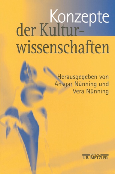 Ansgar Nünning, Vera Nünning - Konzepte der Kulturwissenschaften, Häftad