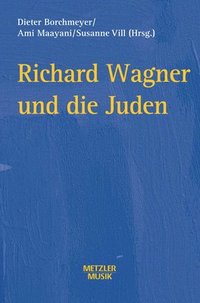 bokomslag Richard Wagner und die Juden
