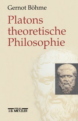 Platons theoretische Philosophie 1