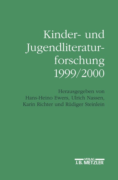 Hans-Heino Ewers, Ulrich Nassen, Karin Richter, Rüdiger Steinlein - Kinder- und Jugendliteraturforschung 1999/2000, Häftad