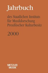 bokomslag Jahrbuch des Staatlichen Instituts fr Musikforschung (SIM) Preuischer Kulturbesitz