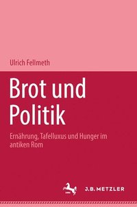 bokomslag Brot und Politik