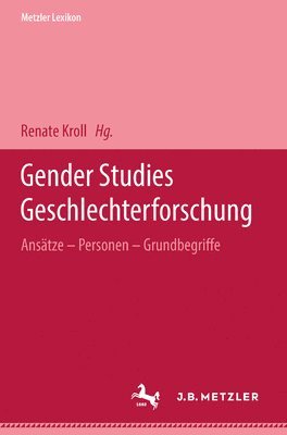 bokomslag Metzler Lexikon Gender Studies-Geschlechterforschung