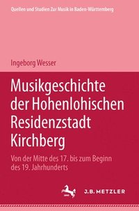 bokomslag Musikgeschichte der Hohenlohischen Residenzstadt Kirchberg