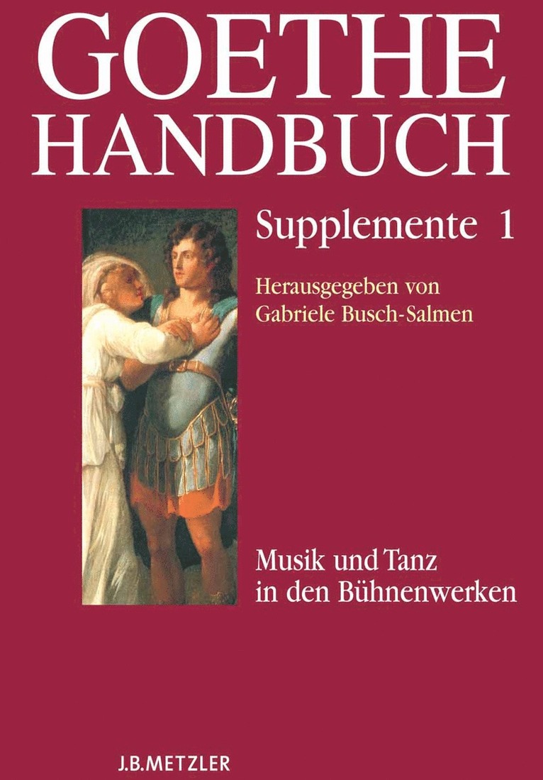 Gabriele Busch-Salmen, Manfred Wenzel, Andreas Beyer, Ernst Osterkamp - Goethe-Handbuch Supplemente, Inbunden
