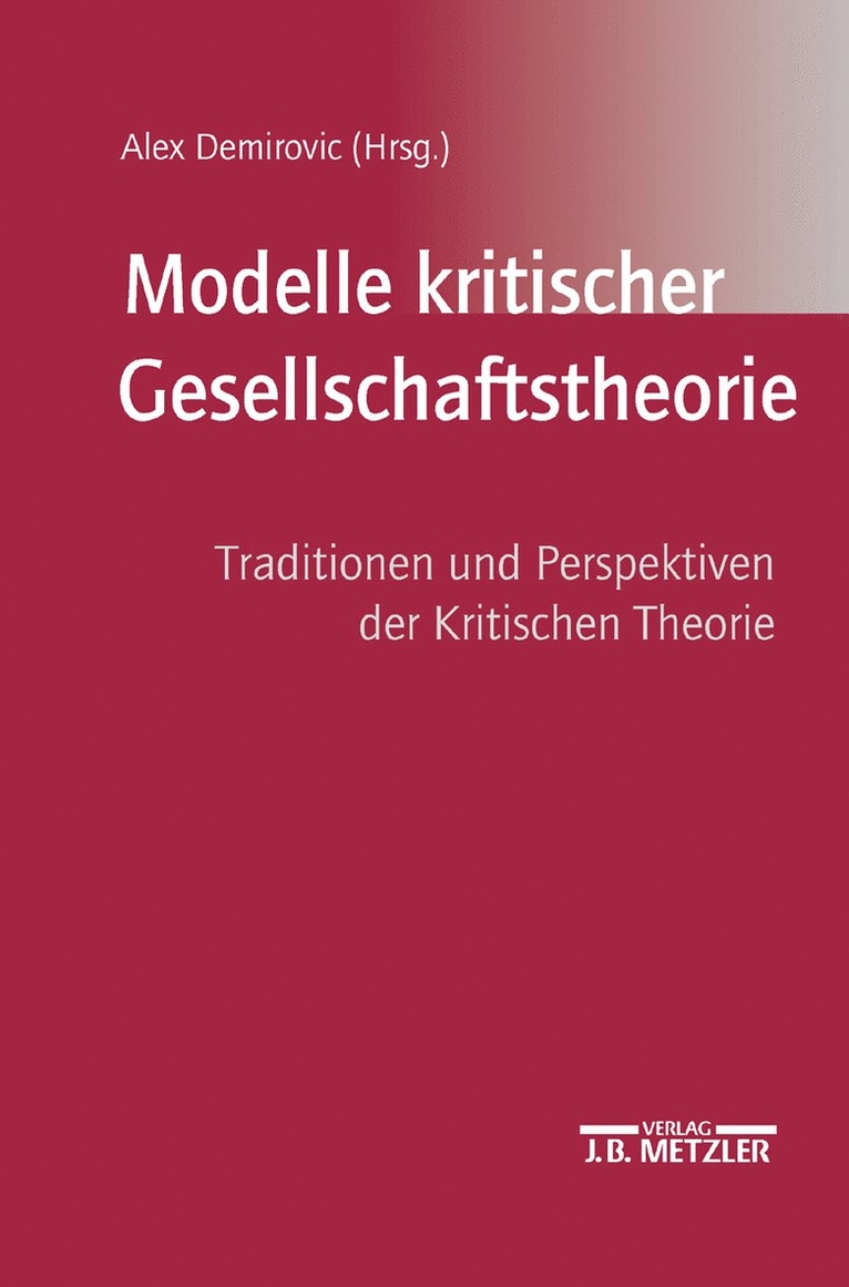 Alex Demirovic - Modelle kritischer Gesellschaftstheorie, Häftad