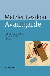 bokomslag Metzler Lexikon Avantgarde
