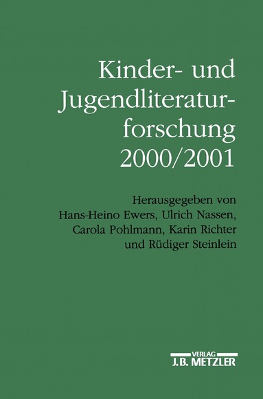 Carola Pohlmann, Verena Rutschmann, Ernst Seibert, Jack Zipes, Hans Heino Ewers, Ulrich Nassen, Karin Richter, Rüdiger Steinlein - Kinder- und Jugendliteraturforschung 2000/2001, Häftad