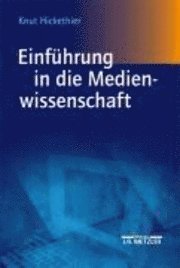 bokomslag Einführung in die Medienwissenschaft