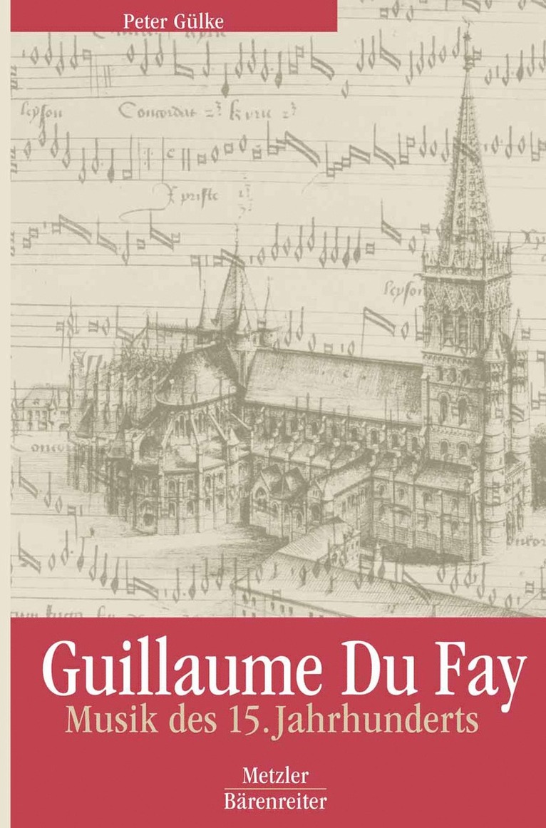 Peter Gülke - Guillaume Du Fay, Inbunden