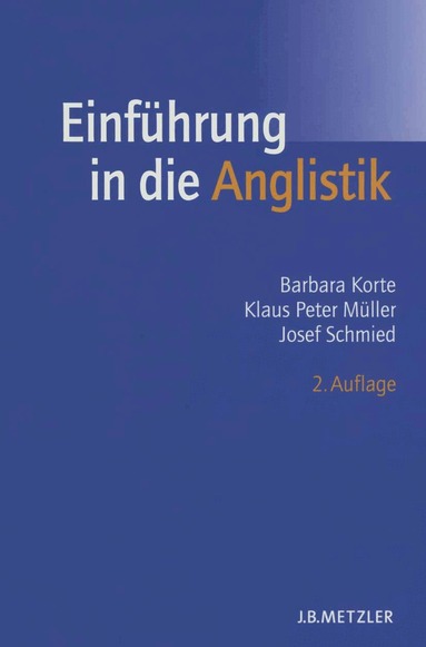 Barbara Korte, Klaus Peter Müller, Josef Schmied - Einführung in die Anglistik, Häftad