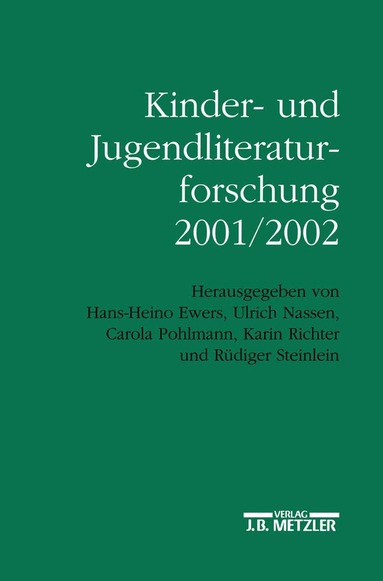 Bernd Dolle-Weinkauff, Hans-Heino Ewers, Carola Pohlmann, Institut für Jugendbuchforschung der Johann Wolfgang Goethe-Universität (Frankfurt am Main), Ulrich Nassen, Kinder- und Jugendbuchabteilung der Staatsbibliothek Preußischer Kulturbesitz (Berlin), Karin Richter, Rüdiger Steinlein - Kinder- und Jugendliteraturforschung 2001/2002, Häftad