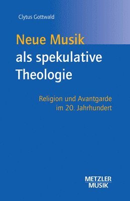 bokomslag Neue Musik als spekulative Theologie