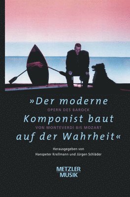 &quot;Der moderne Komponist baut auf der Wahrheit&quot; 1