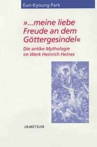 bokomslag "... meine liebe Freude an dem Göttergesindel"