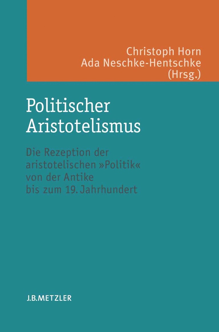 Christoph Horn, Ada Neschke-Hentschke - Politischer Aristotelismus, Inbunden