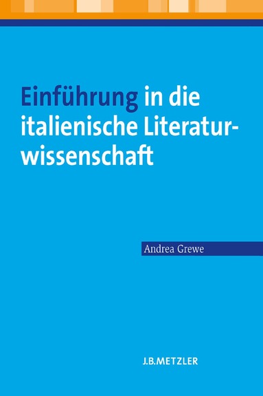 Andrea Grewe - Einführung in die italienische Literaturwissenschaft, Häftad