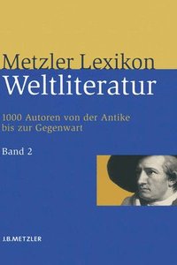 bokomslag Metzler Lexikon Weltliteratur