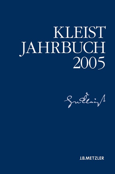 Ingo Breuer, Günter Blamberger, Sabine Doering, Gabriele Brandstetter, Klaus Müller-Salget, Wolfgang de Bruyn, Ingo Breuer - Kleist-Jahrbuch 2005, Häftad
