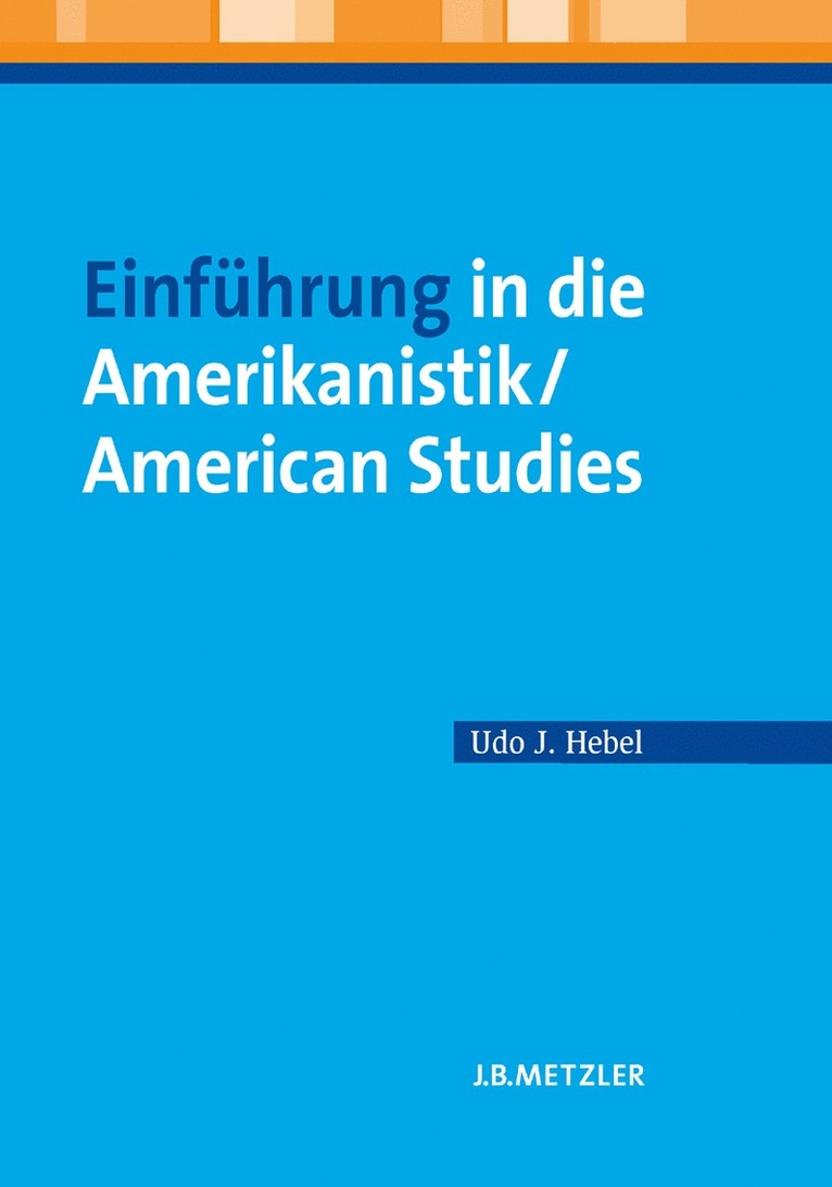 Udo J. Hebel - Einführung in die Amerikanistik/American Studies, Häftad