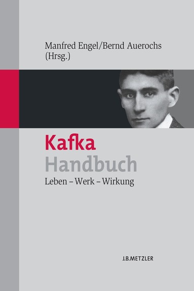 Manfred Engel, Bernd Auerochs - Kafka-Handbuch, Inbunden