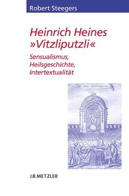 bokomslag Heinrich Heines &quot;Vitzliputzli&quot;