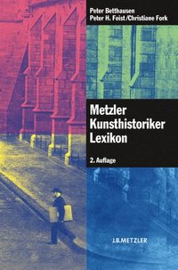 bokomslag Metzler Kunsthistoriker Lexikon