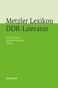 bokomslag Metzler Lexikon DDR-Literatur