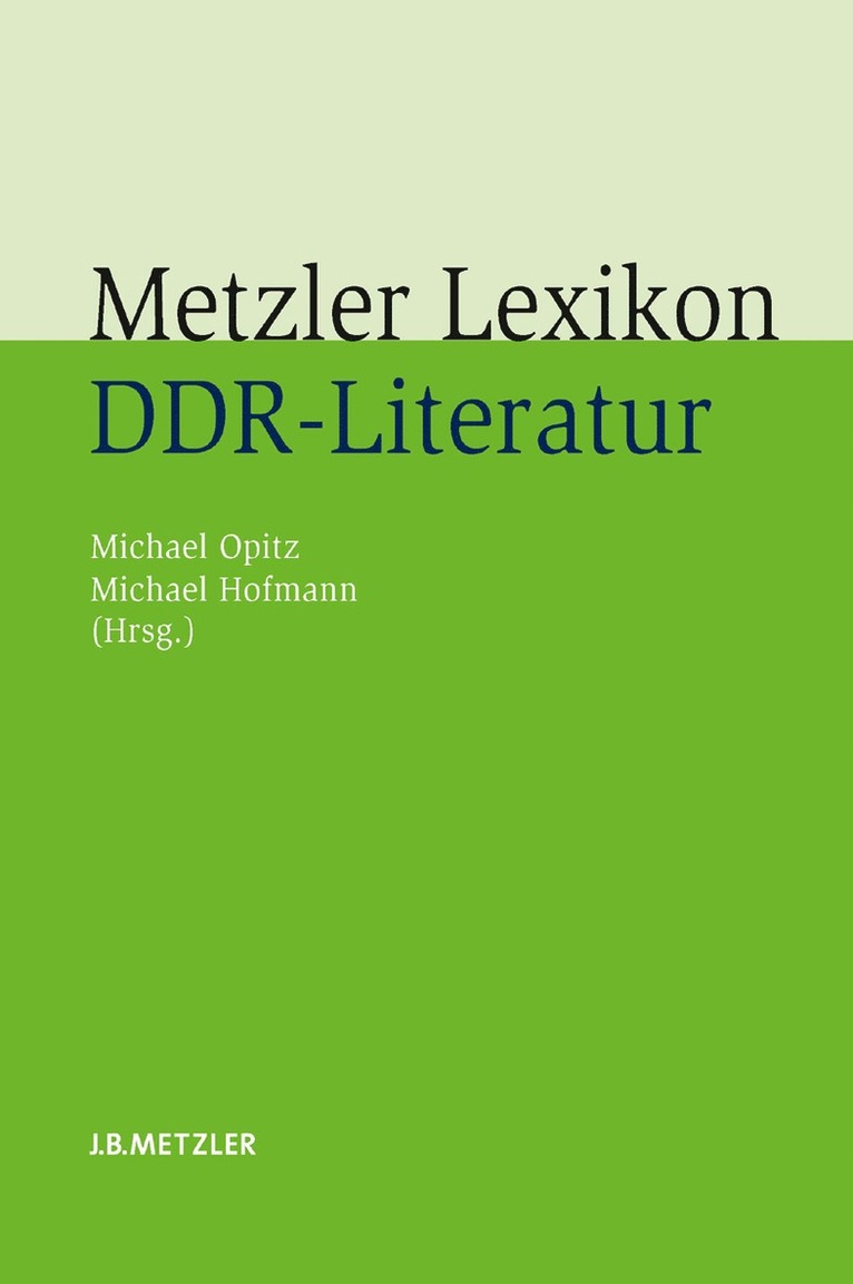 Michael Opitz, Michael Hofmann - Metzler Lexikon DDR-Literatur, Inbunden