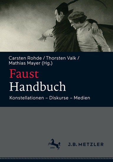 Carsten Rohde, Thorsten Valk, Mathias Mayer - Faust-Handbuch, Inbunden