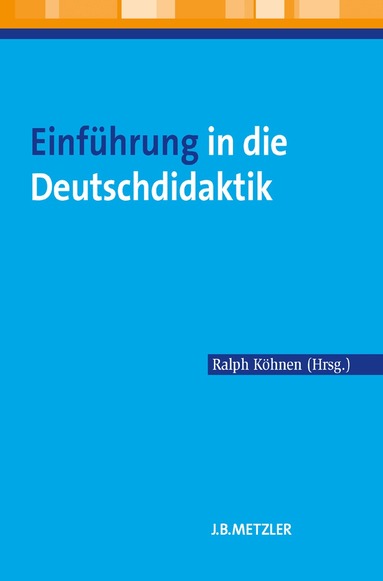 Ralph Köhnen - Einführung in die Deutschdidaktik, Häftad