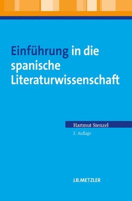 Hartmut Stenzel - Einführung in die spanische Literaturwissenschaft, Häftad