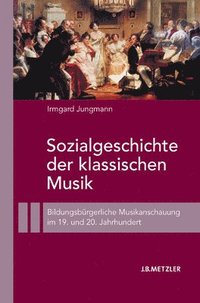 bokomslag Sozialgeschichte der klassischen Musik