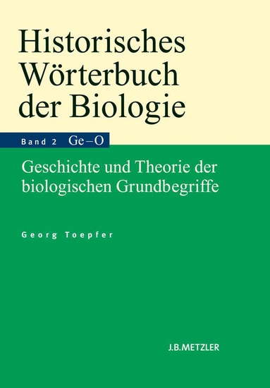 Georg Toepfer - Historisches Wörterbuch der Biologie, Inbunden