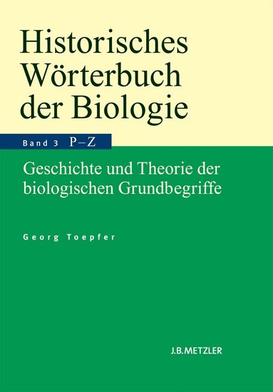 Georg Toepfer - Historisches Wörterbuch der Biologie, Inbunden
