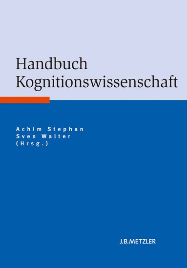 Achim Stephan, Sven Walter - Handbuch Kognitionswissenschaft, Inbunden