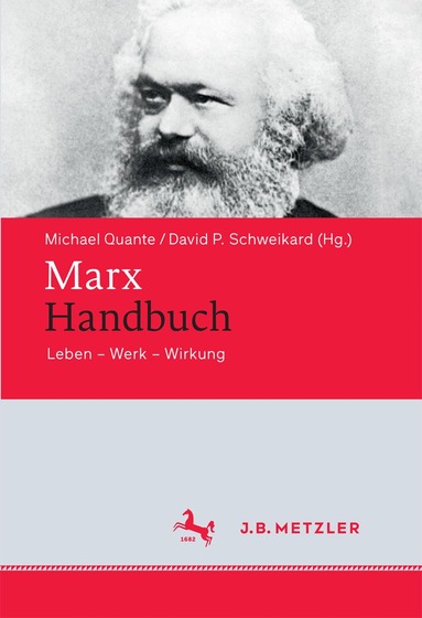 Michael Quante, David P. Schweikard - Marx-Handbuch, Inbunden