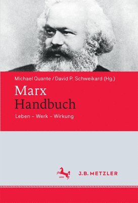 Michael Quante, David P. Schweikard - Marx-Handbuch, Inbunden