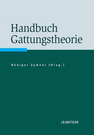 Rüdiger Zymner - Handbuch Gattungstheorie, Inbunden