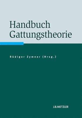 Handbuch Gattungstheorie 1