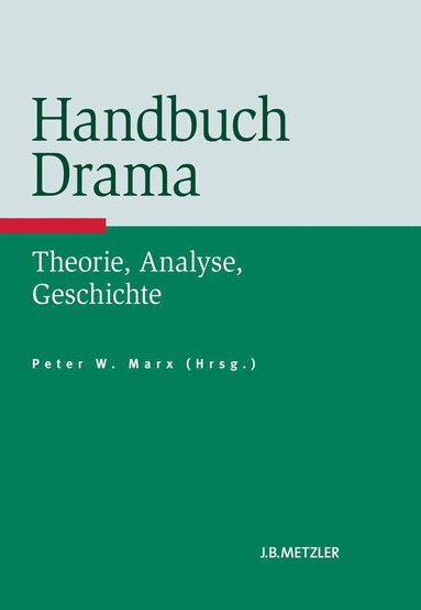 Peter Marx - Handbuch Drama, Inbunden