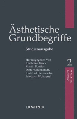 Karlheinz Barck, Martin Fontius, Dieter Schlenstedt, Burkhart Steinwachs, Friedrich Wolfzettel - Ästhetische Grundbegriffe, Häftad