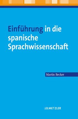 bokomslag Einfhrung in die spanische Sprachwissenschaft