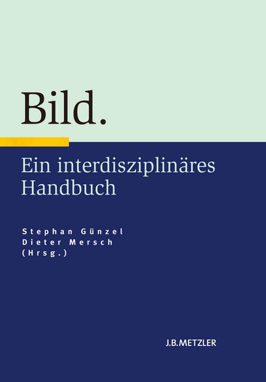Stephan Günzel, Dieter Mersch - Bild, Inbunden