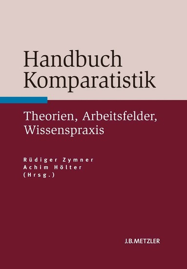 Rüdiger Zymner, Achim Hölter - Handbuch Komparatistik, Inbunden