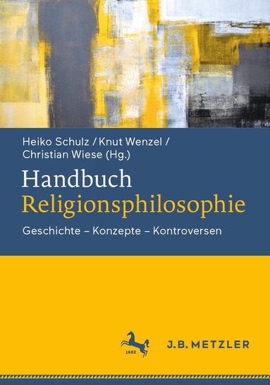 Heiko Schulz, Knut Wenzel, Christian Wiese - Handbuch Religionsphilosophie, Inbunden