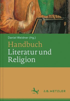 Daniel Weidner - Handbuch Literatur und Religion, Inbunden