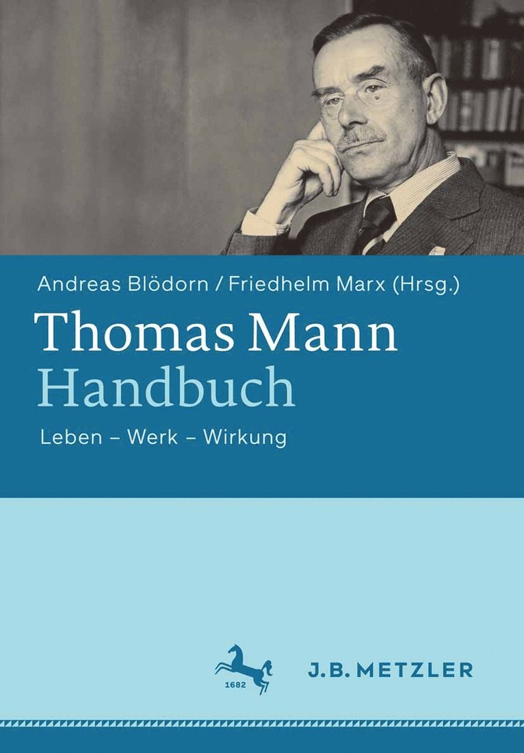 Andreas Blödorn, Friedhelm Marx - Thomas Mann-Handbuch, Inbunden