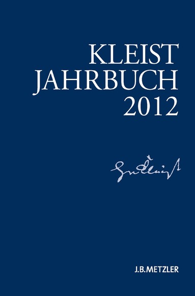 Ingo Breuer, Günter Blamberger, Sabine Doering, Gabriele Brandstetter, Klaus Müller-Salget, Wolfgang de Bruyn, Ingo Breuer - Kleist-Jahrbuch 2012, Häftad