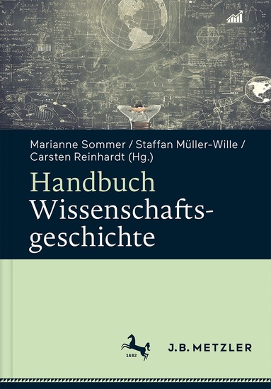 Marianne Sommer, Staffan Müller-Wille, Carsten Reinhardt - Handbuch Wissenschaftsgeschichte, Inbunden